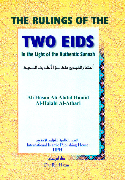 The Rulings Of The Two Eids In Light Of The Authentic Sunnah – Halalcostore