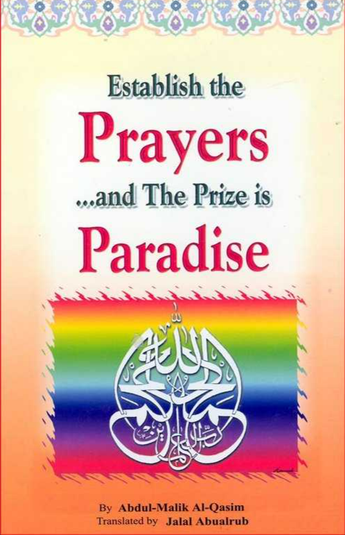 Establish the Prayers and The Prize is Paradise