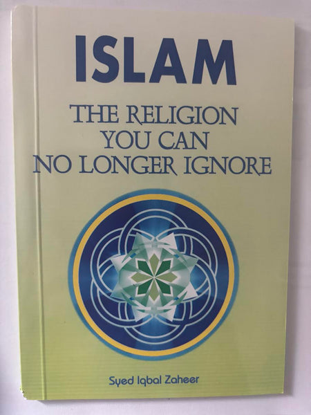 ISLAM The Religion You Can No Longer Ignore/pb