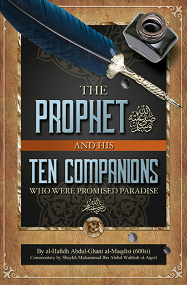The Prophet and His Ten Companions