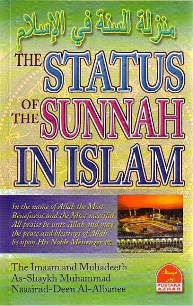 The Status of The Sunnah In Islam