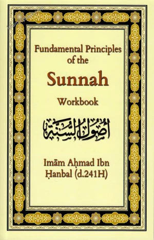 Fundamental Principles of the Sunnah Workbook