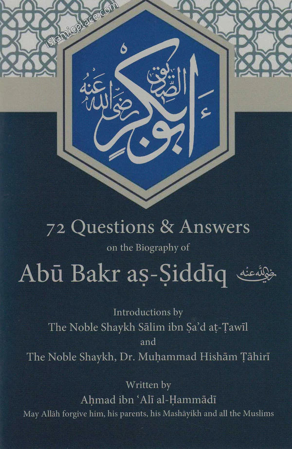 72 Questions and Answers on the Biography of Abu Bakr As Siddiq