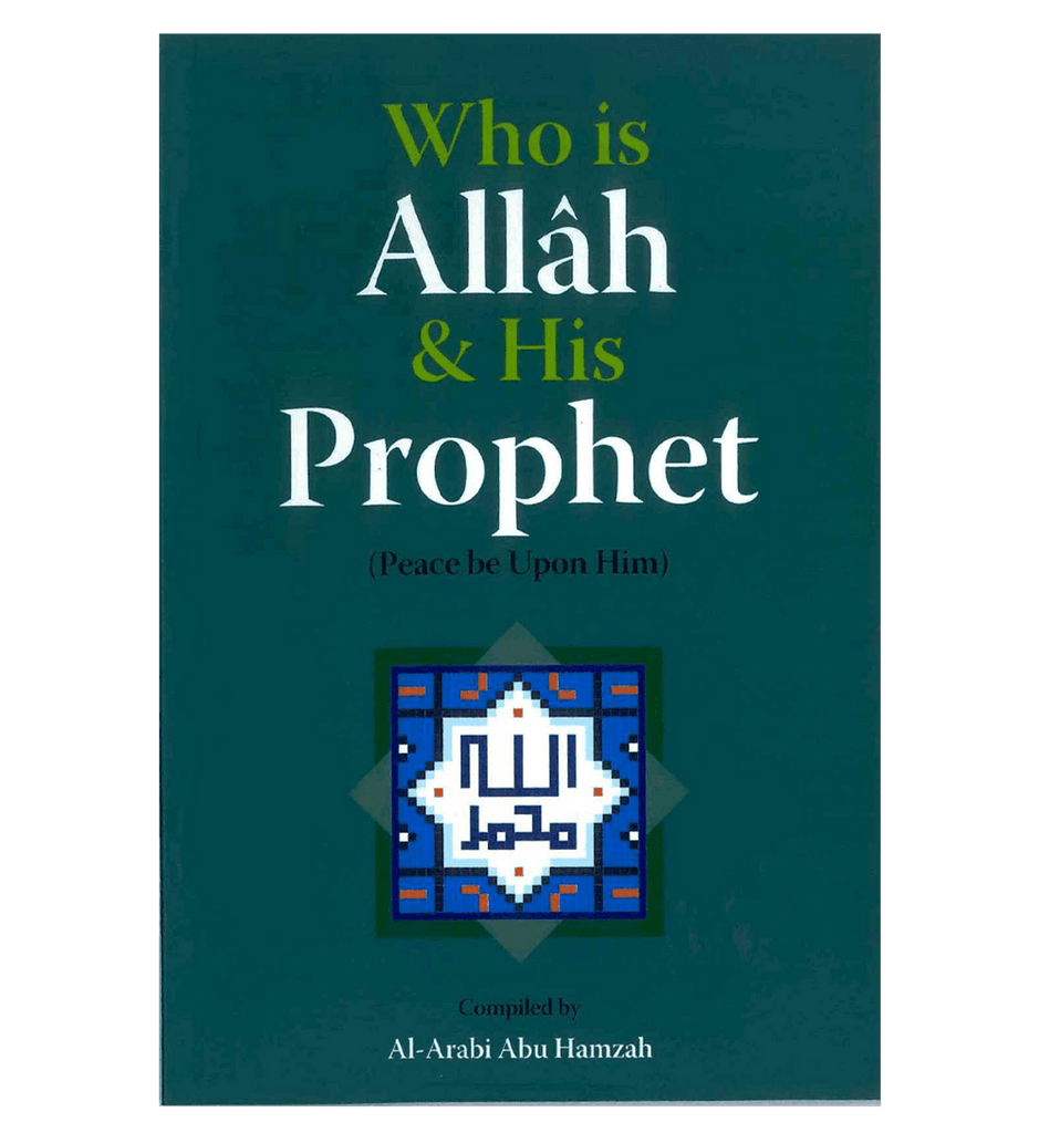 Who is Allah & His Prophet