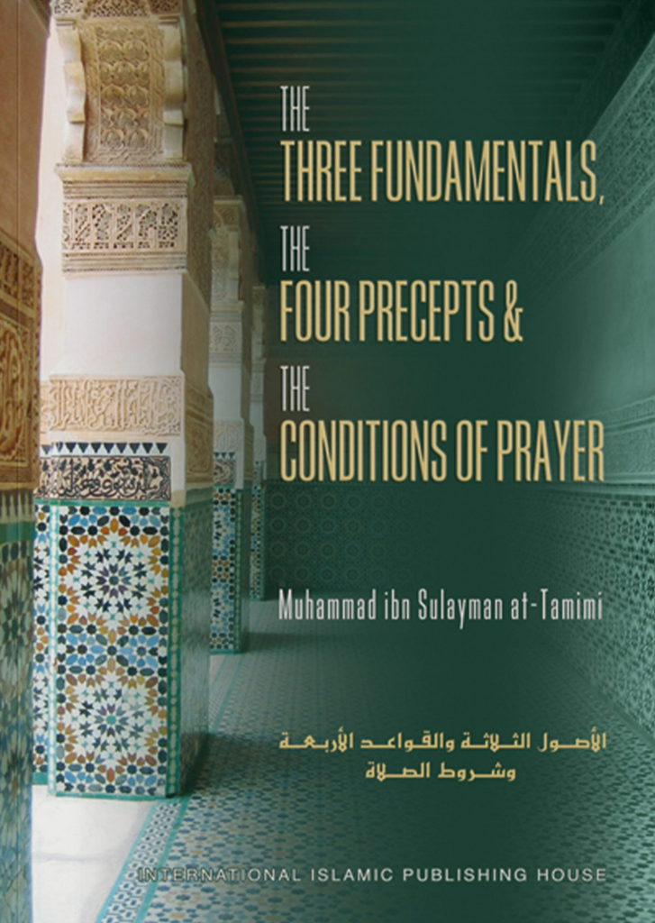 The Three Fundamentals, The Four Precepts, & The Conditions of Prayer