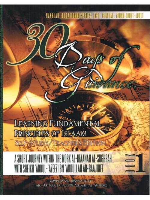 30 Days of Guidance Learning Fundamental Principles of Islam Self Study Teacher's Edition