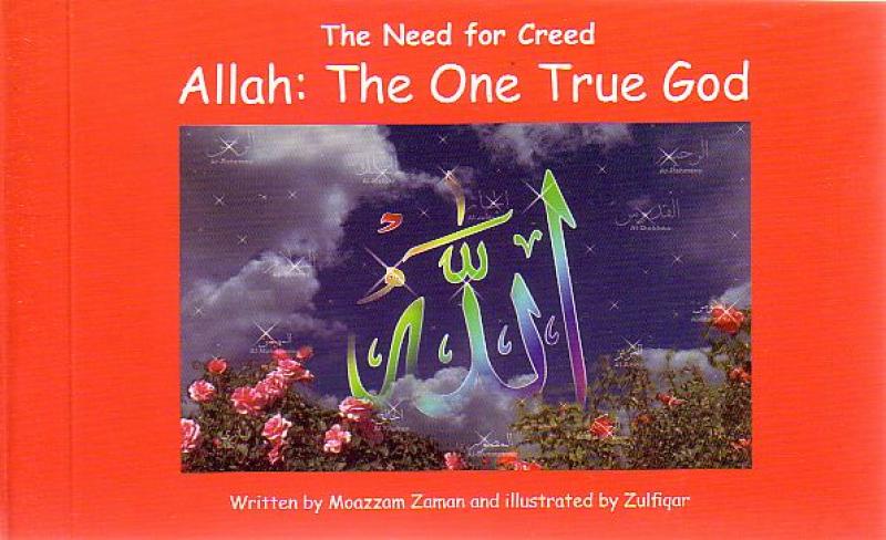 The Need for Creed Allah The One True God