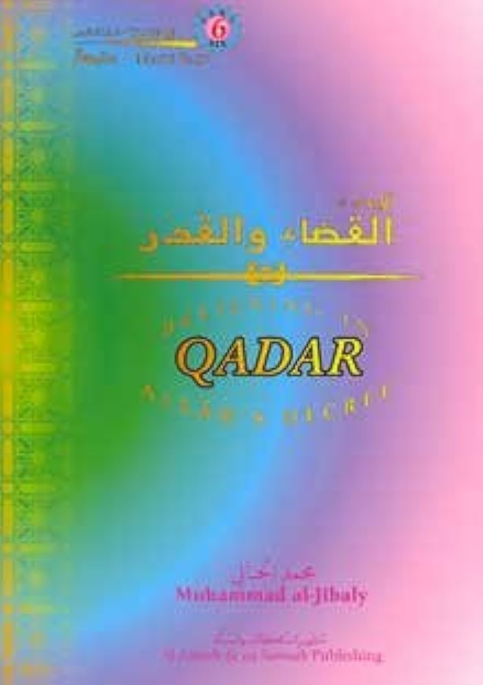 Believing in Qadar Allahs Decree