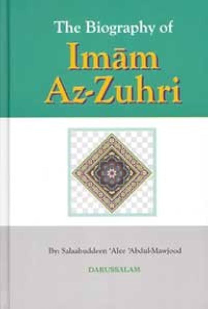 The Biography of Imaam Az Zuhri