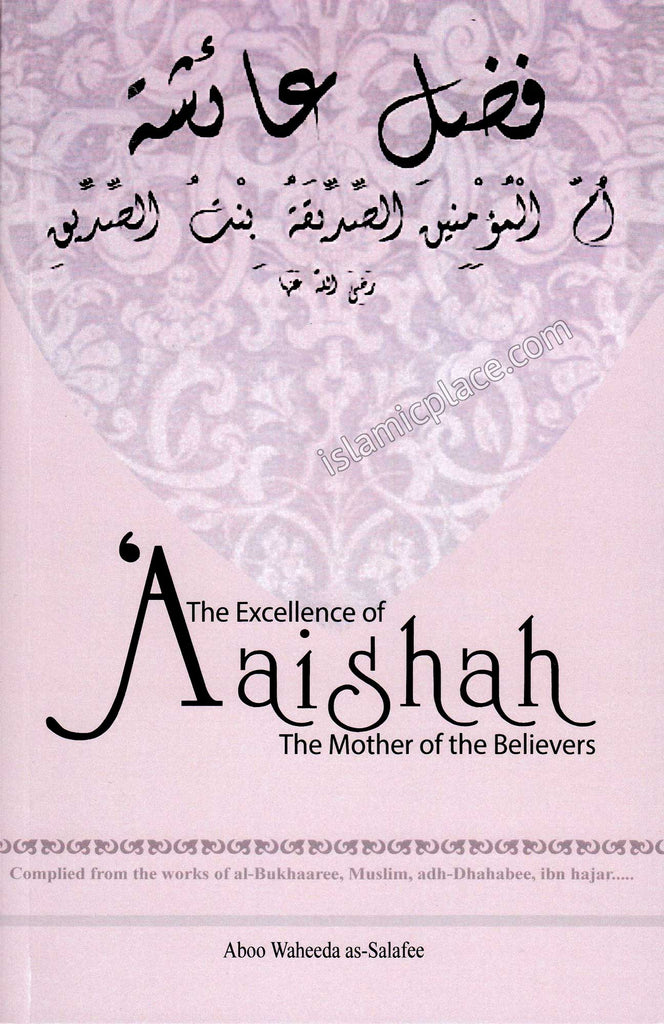 The Excellence of Aishah