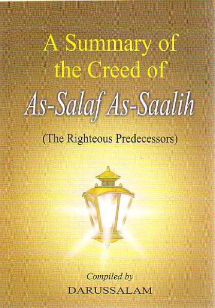 A Summary of the Creed of As-Salaf As-Saalih