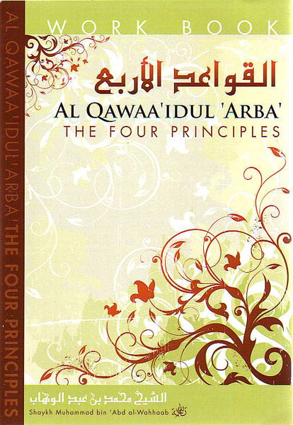Al QawaaIdul Arba The four Principles (workbook)