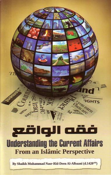 Understanding the Current Affairs from an Islamic Perspective ...