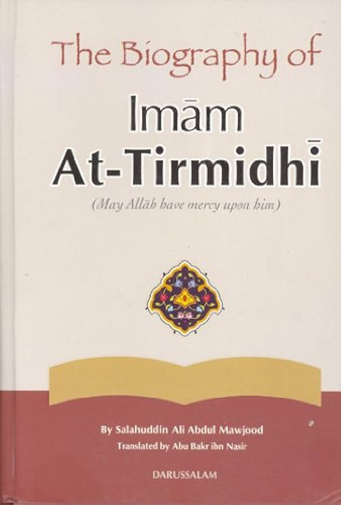 The Biography of Imam At Tirmidhi