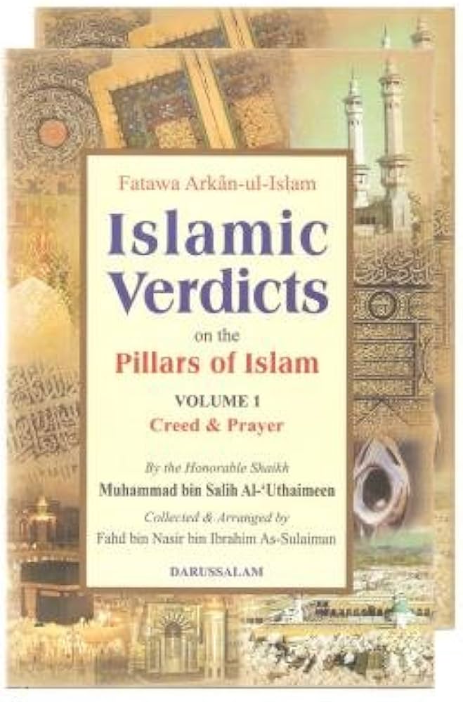 Fatawa Arkan ul Islam (Islamic Verdicts on the Pillars of Islam)