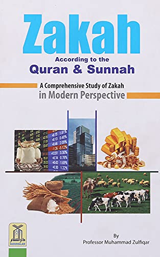 Zakah According to Quran and Sunnah A Comprehensive Study of Zakah