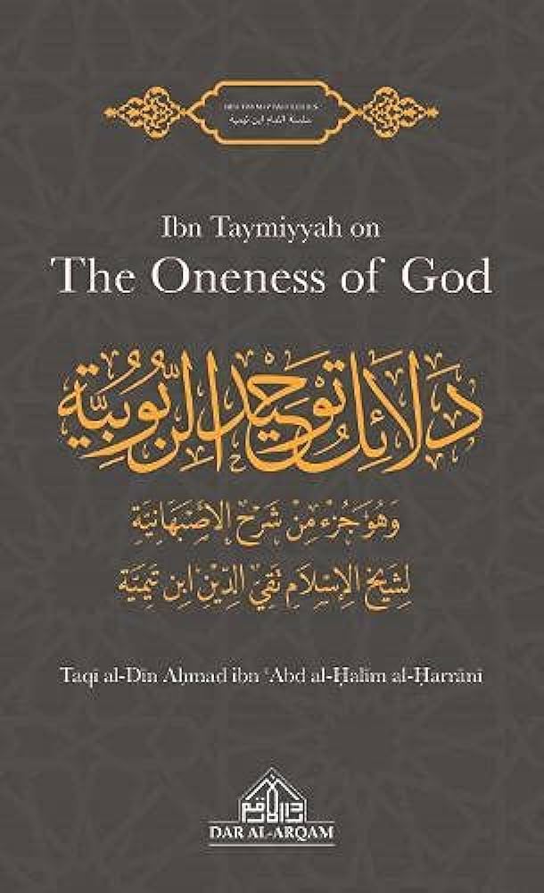 Ibn Taymiyyah on The Oneness of God