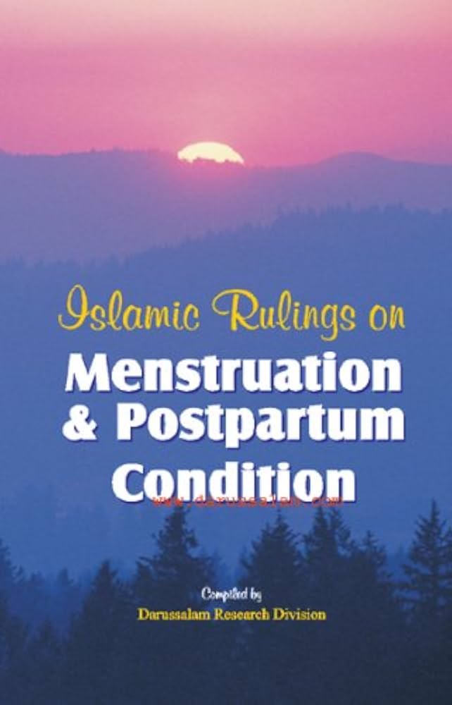 Islamic Rulings on Menstruation and Postpartum Condition