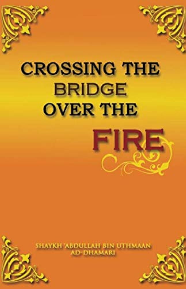 Crossing the Bridge over the Fire