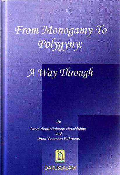 From Monogamy To Polygyny A Way Through