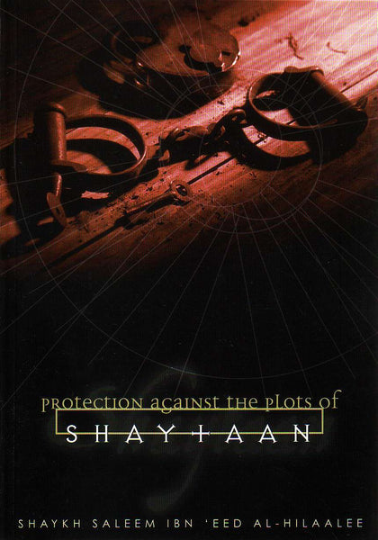 Protection Against the Plots of Shaytaan