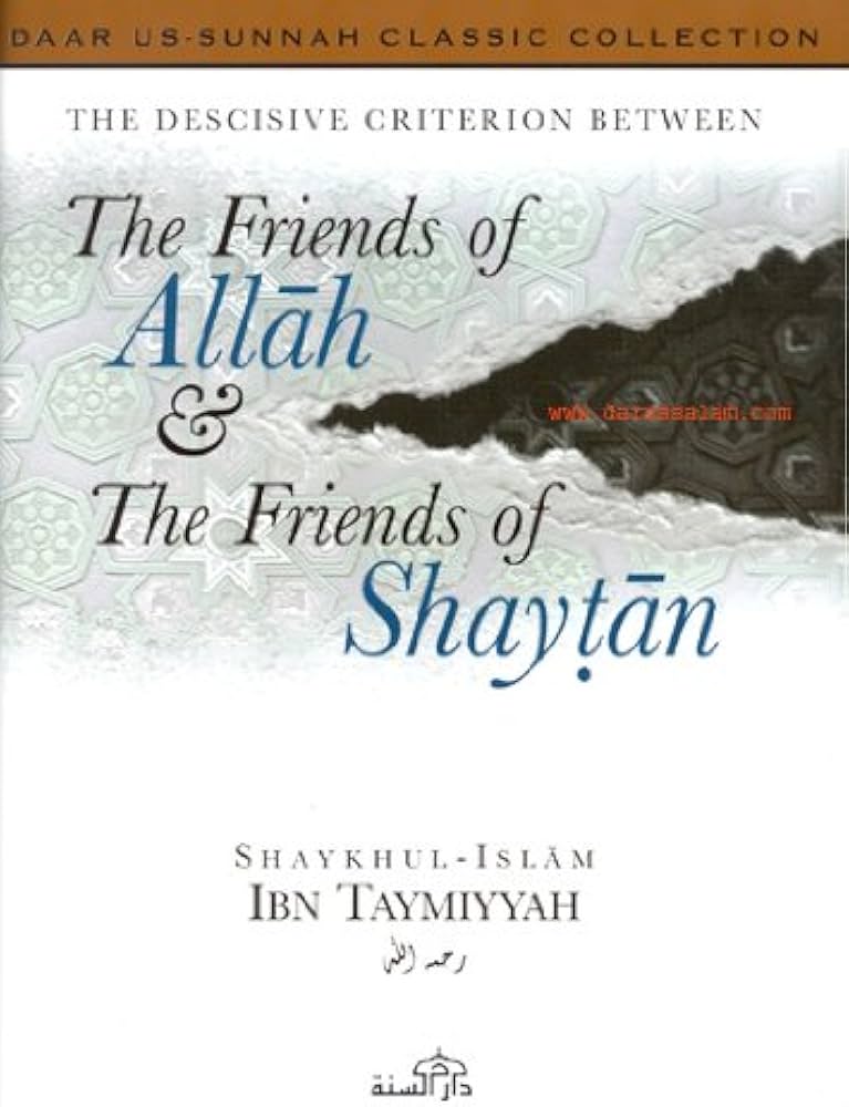 The Friends of Allah and The Friends of Shaytan