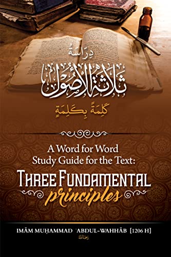 A Word For Word Study Guide For The Text Three Fundamental Principles