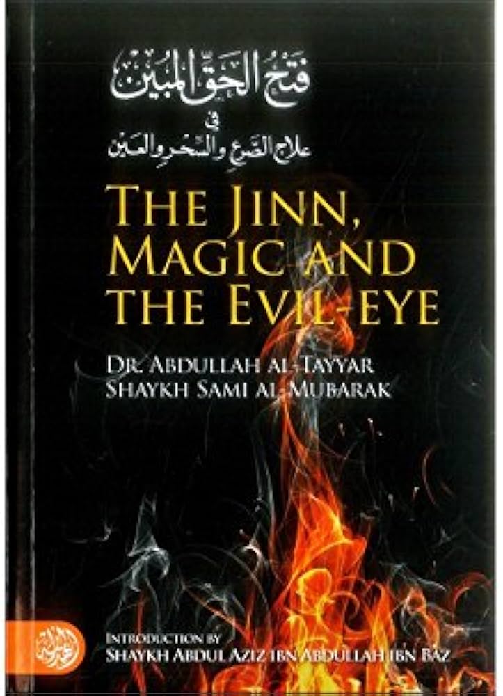 The Jinn, Magic and The Evil-Eye
