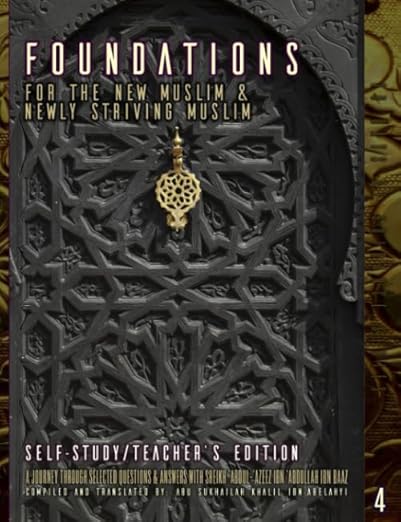 Foundations For The New Muslim and Newly Striving Muslim Teacher Edition