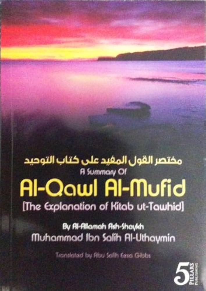 A Summary of Al Qawl Al Mufid