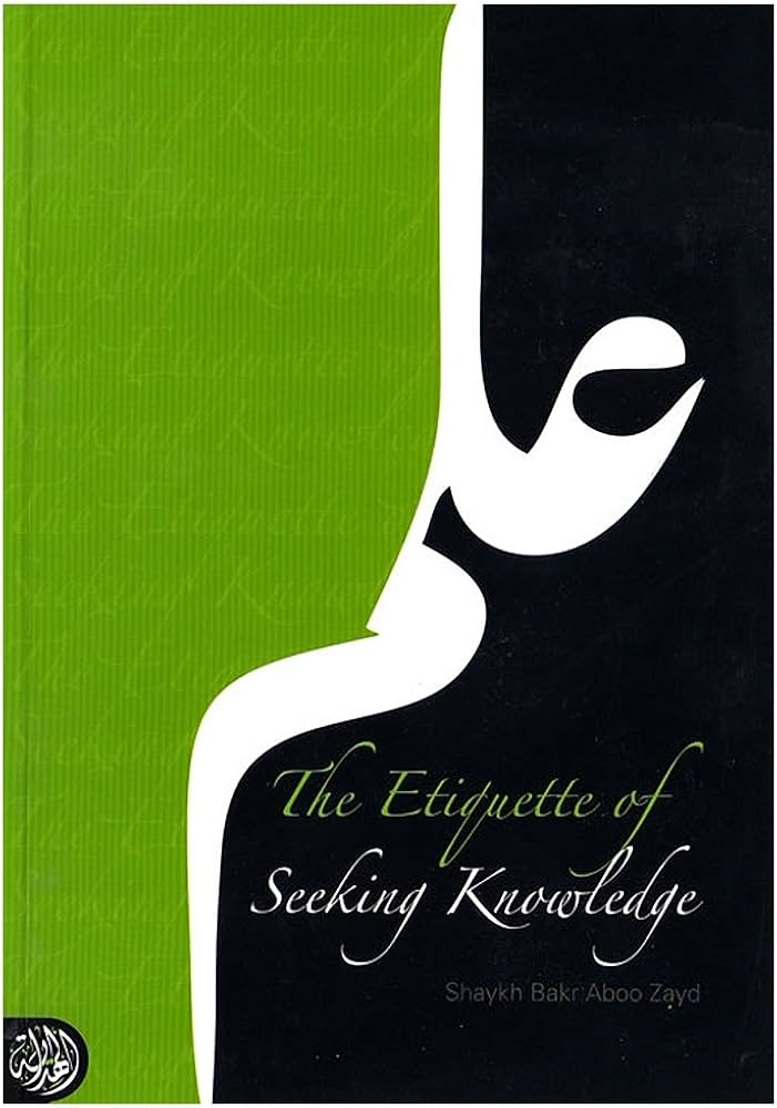 The Etiquette of Seeking Knowledge