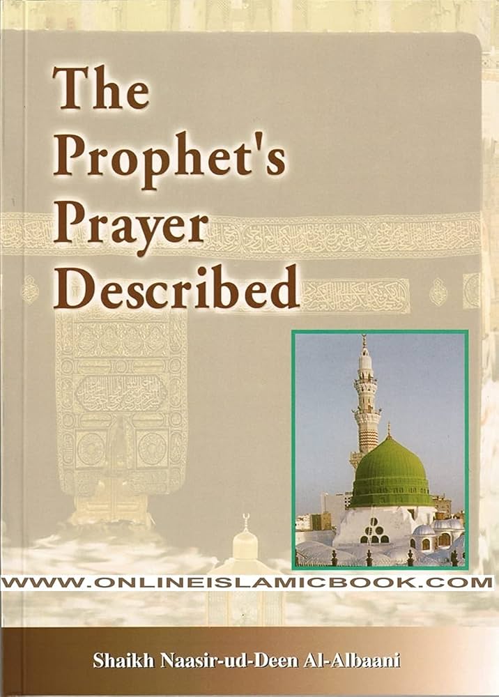 The Prophet's Prayer Described