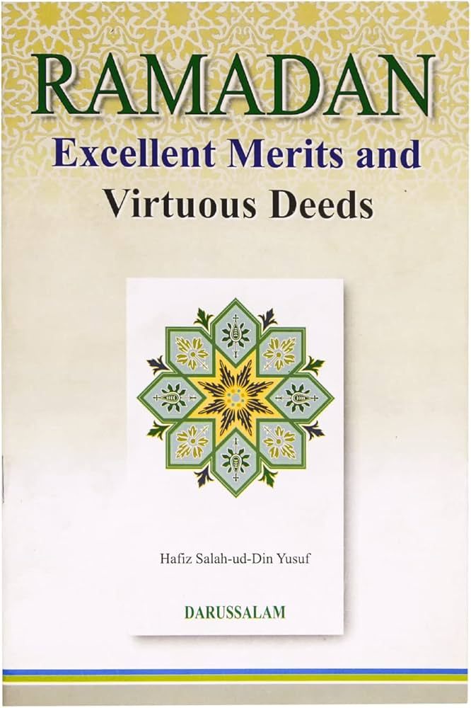 Ramadan Excellent Merits and Virtuous Deeds