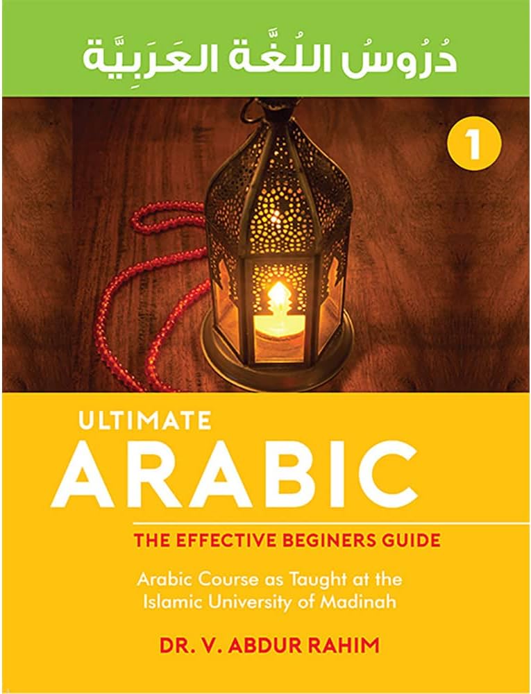 Ultimate Arabic The Effective Beginners Guide Book 1