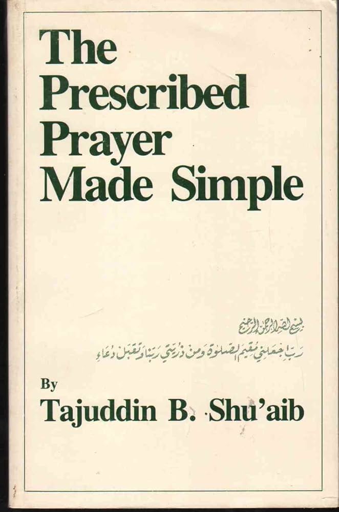 The Prescribed Prayer Made Simple