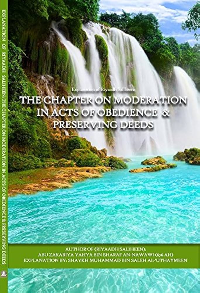 The Chapter on Moderation in Acts of Obedience and Preserving Deeds