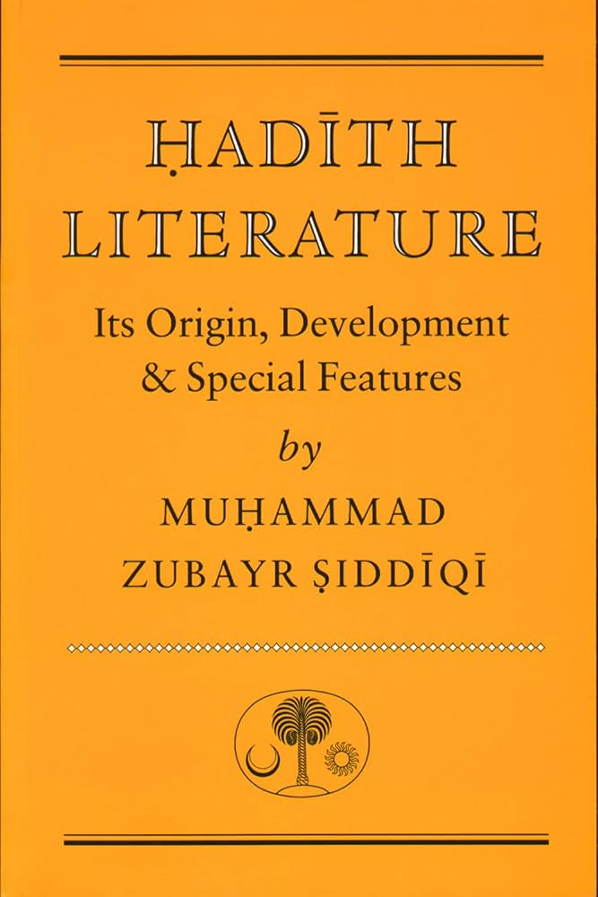 Hadith Literature Its Origin Development and Special Features