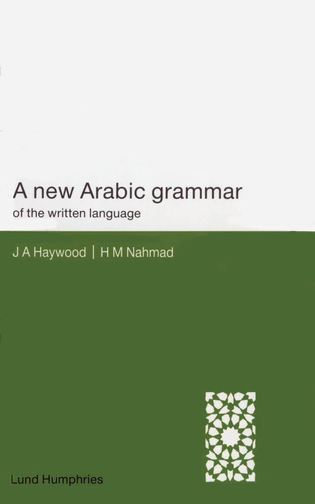 A New Arabic Grammar of the Written Language