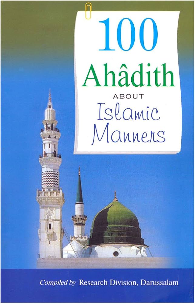 100 Ahadith About Islamic Manners