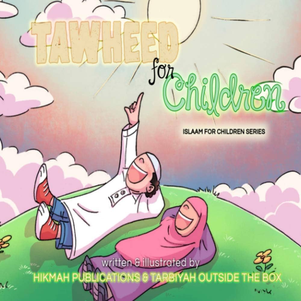 Tawheed for Children Islaam for Children Series – HalalcoStore