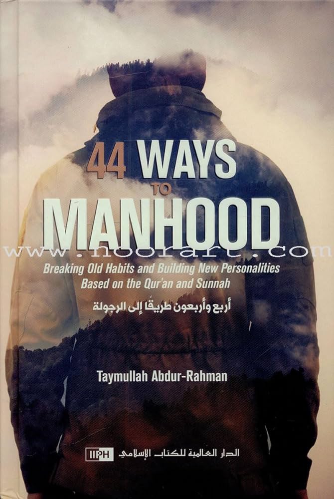 44 Ways To Manhood