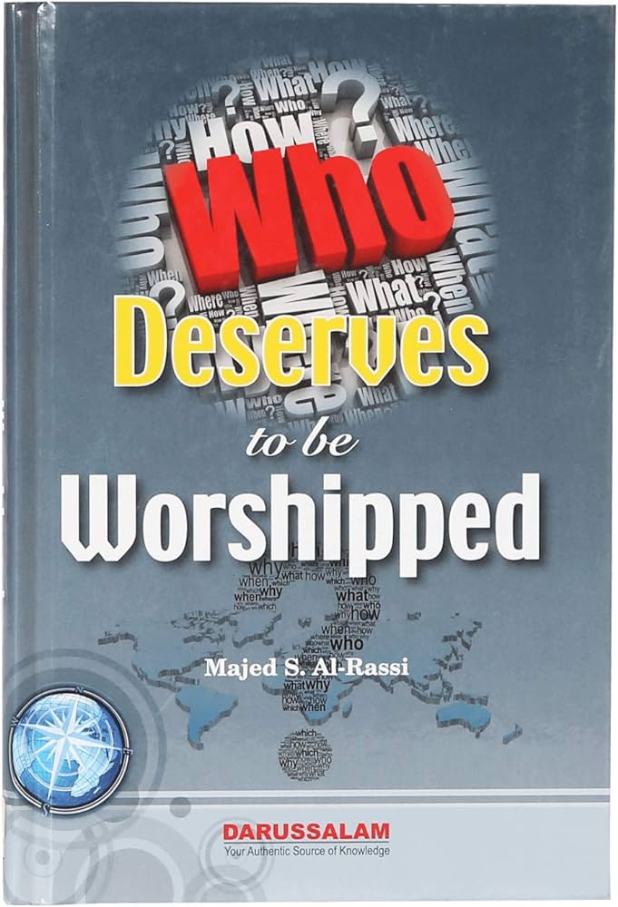 Who Deserves to be Worshipped?