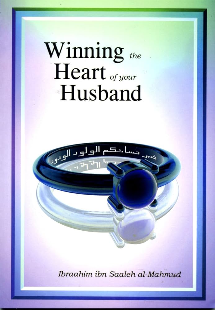 Winning the Heart of Your Husband