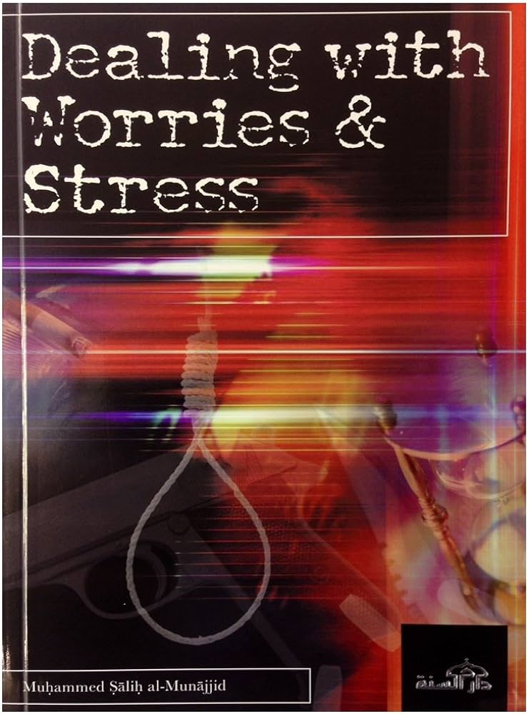 Dealing With Worries and Stress