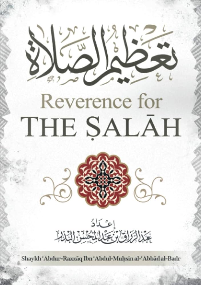 Reverence for The Salah