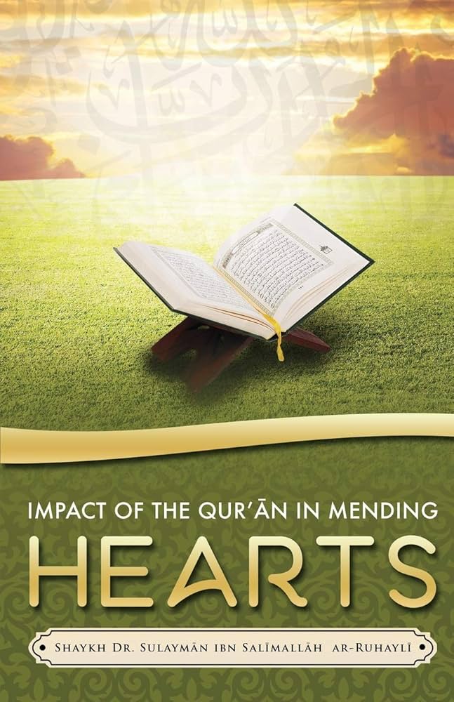 Impact of the Quran in Mending Hearts