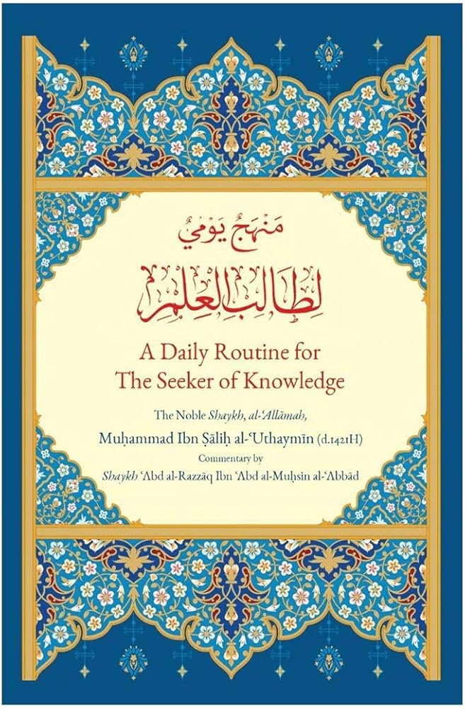 A Daily Routine for The Seeker of Knowledge