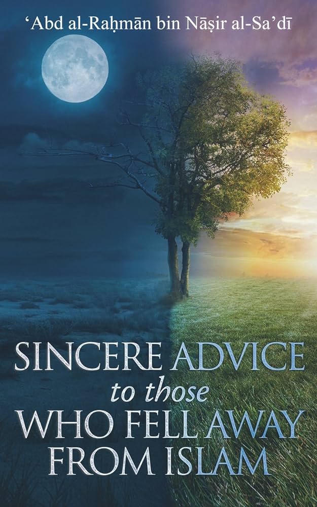 Sincere Advice to those Who Fell Away From Islam