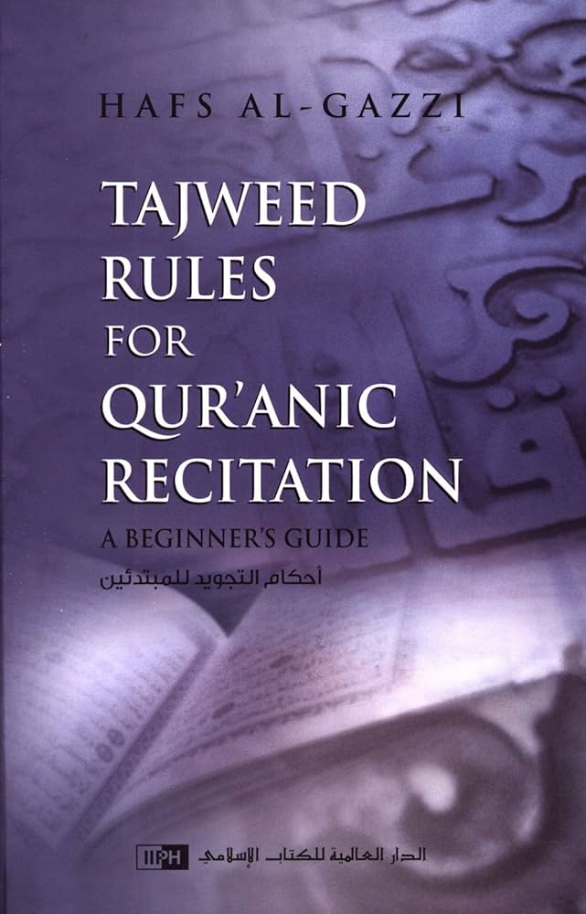 Tajweed Rules for Quraanic Recitation A Beginners Guide