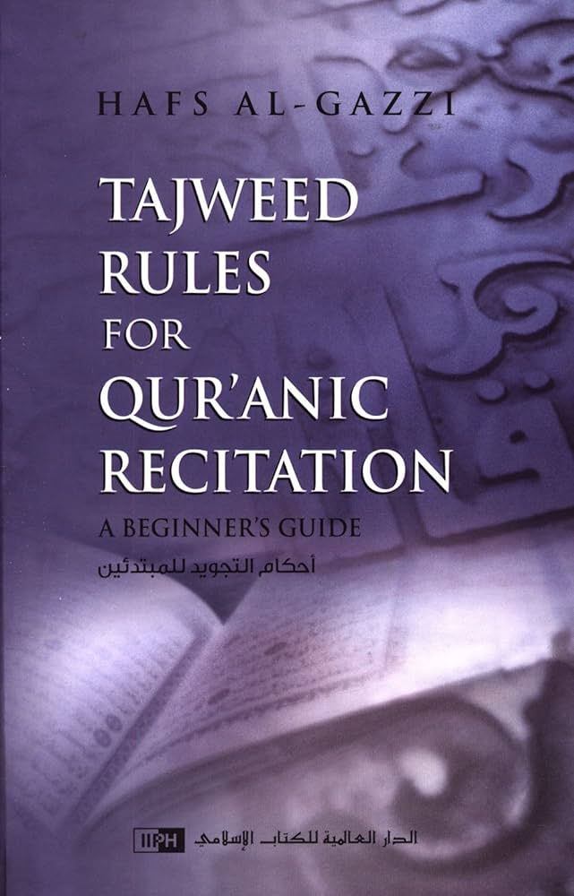 Tajweed Rules for Quraanic Recitation A Beginners Guide – HalalcoStore